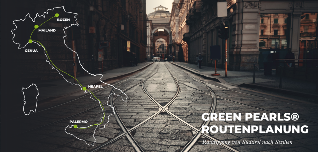 Bahn durch Italien – Von Südtirol nach Sizilien. Die Green Pearls Route